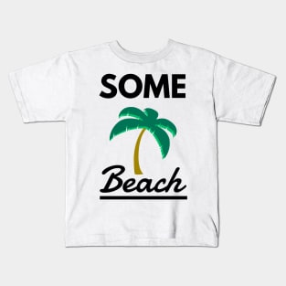 Some beach Kids T-Shirt